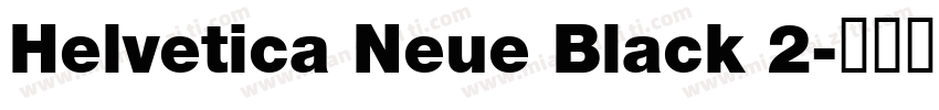 Helvetica Neue Black 2字体转换